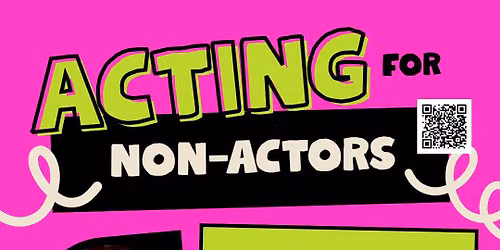Acting for Non-Actors