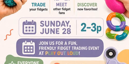 Fidget Trading at Play Out Loud 