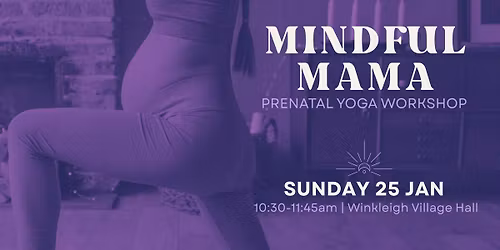 Mindful Mama - Prenatal Yoga and Meditation workshop