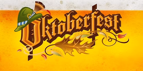 Oktoberfest on October 26th at 4:30 PM