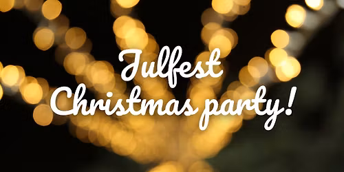 Julfest / Christmas Party