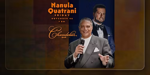 Nanula & Quatrani @ The Chandelier Bar | November 28