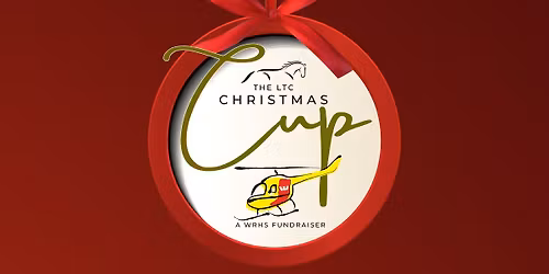 LTC Christmas Cup - A WHRS Fundraiser