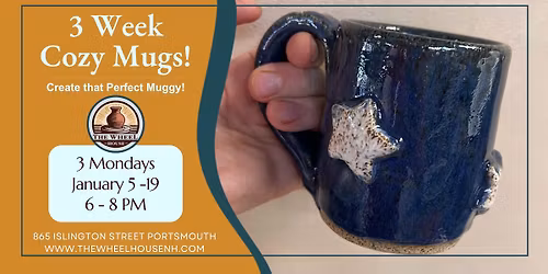 Cozy Mugs - 3 Monday Evenings!