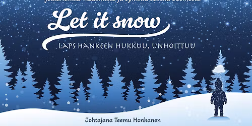 Let it snow - Laps' hankeen hukkuu, unhoittuu - Auralian joulukonsertti