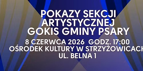Pokaz Sekcji Artytycznej GOKiS Gminy Psary