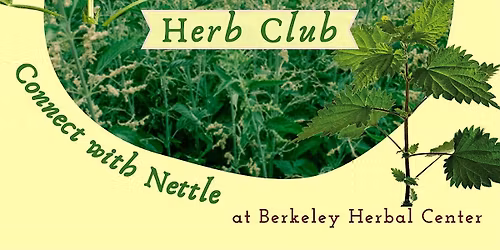 April Herb Club at Berkeley Herbal Center