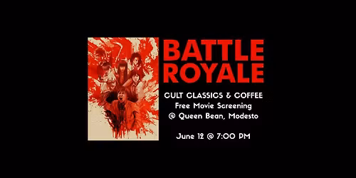 BATTLE ROYALE MOVIE NIGHT @ QUEEN BEAN