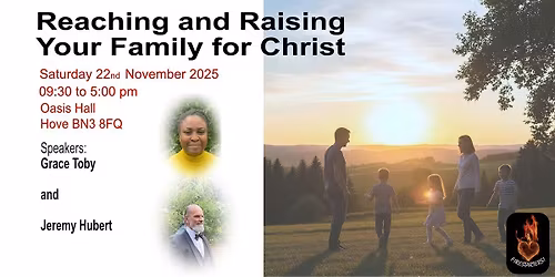 Reaching and Raising Your Family for Jesus [IN PERSON]