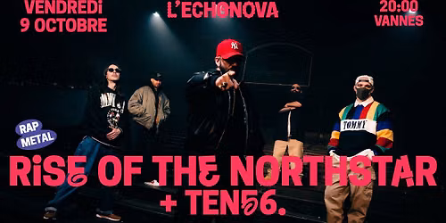 RISE OF THE NORTHSTAR + ten56. \u00b7 L'Echonova