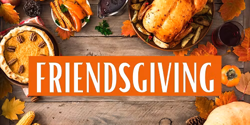 Friendsgiving