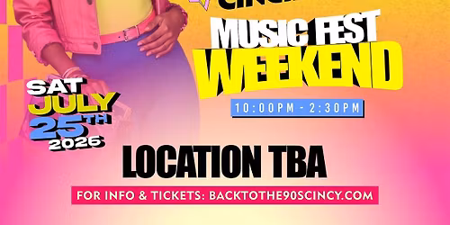 Back to the 90\u2019s \u2013 Throwback Party | Cincinnati Music Fest Weekend 2026