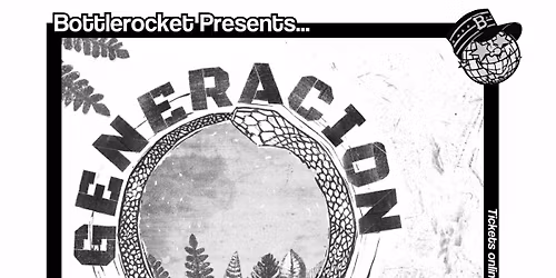 Generacion Suicida w\/ Loosey at Bottlerocket Social Hall