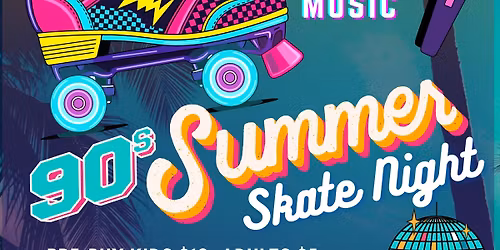 90s Music Summer Skate Night at High Roller - Skate Into Whimsy