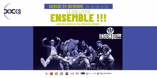 Le collectif ENSEMBLE !!! aux Docks