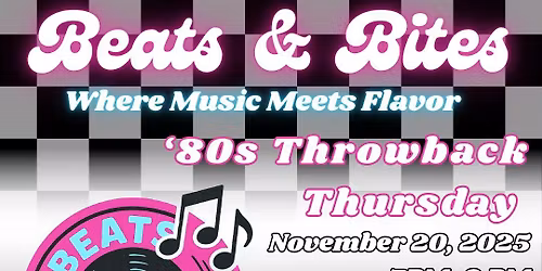 Beats and Bites 80's Throwback Thursday!