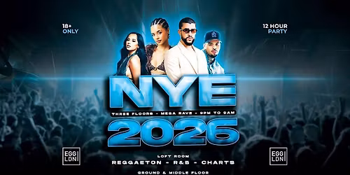 3 FLOORS 2026 NYE SUPER PARTY & EGG LONDON