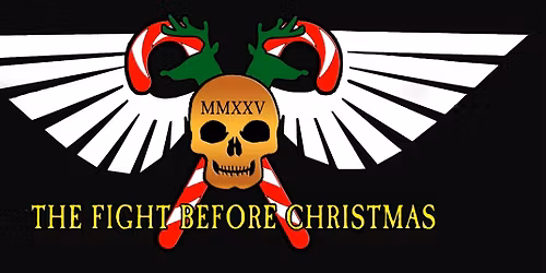 The Fight Before Christmas 2025 Warhammer 40K Grand Tournament