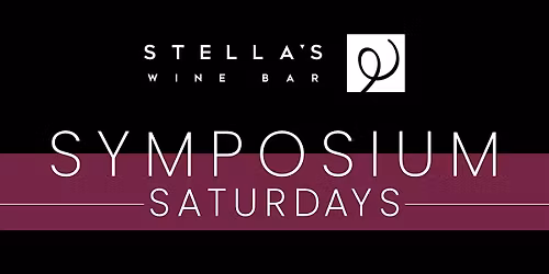 Stella's Wine Bar Symposium Saturdays - November 22, 2025