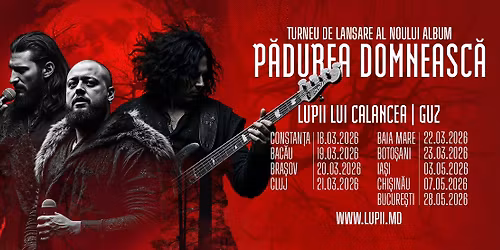 IA\u0218I: Lupii lui Calancea & GUZ - P\u0103durea Domneasc\u0103 - turneu de lansare a noului album 