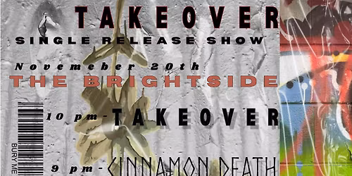 TAKEOVER: BURY ME (PLEASE) - Single Release