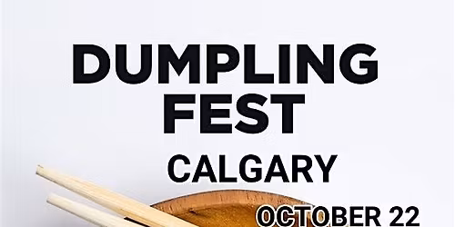 Dumpling Fest Calgary