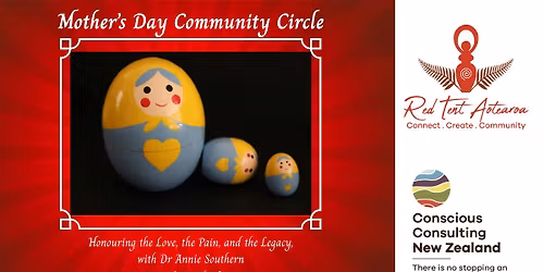 Mother\u2019s Day Community Circle: Honouring the Love, the Pain, and the Legacy