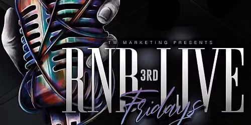 RnB LIVE 3rd Fridays
