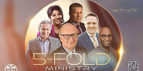5-Fold Ministry Conference \u2013 Activate Your Calling