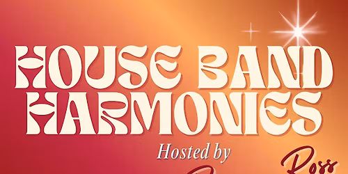 OPEN MIC NIGHT - House Band Harmonies - Open Mic With An In-House Band