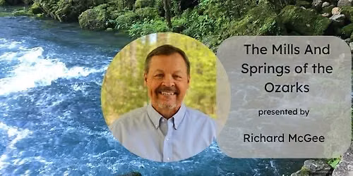 The Mills And Springs of the Ozarks