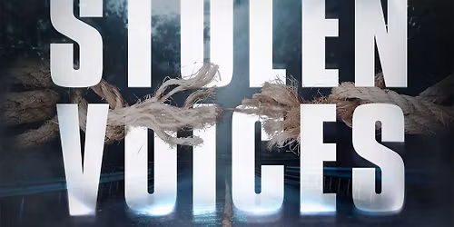 Stolen Voices - A True Crime Listening Event