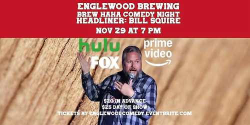 Englewood Brewery Brew HaHa Comedy Night w\/ Headliner Bill Squire