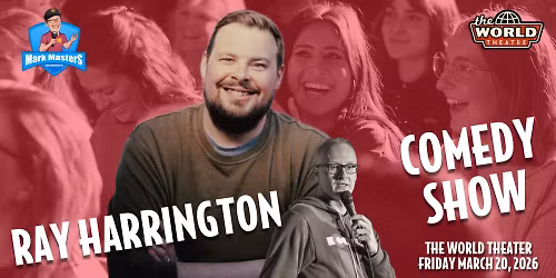 Ray Harrington headlines comedy show in Kearney, NE at The World Theatre