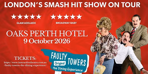 Faulty Towers The Dining Experience - Oaks Perth Hotel