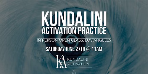 Kundalini Activation Practice (KAP) Los Angeles