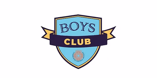 Boys Club (ages 12-17) - December