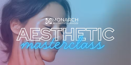 Aesthetic Masterclass