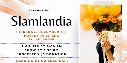 Slamlandia Poetry Open Mic ft. Sid Ghosh