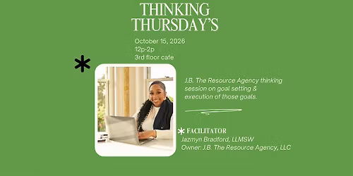 Thinking Thursday's with  J.B. The Resource Agency, LLC