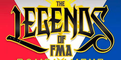 4th Annual Honoring the Legends of FMA Tournament