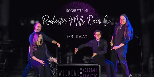 Weekend ComeBack at Rochester Mills Beer Co.
