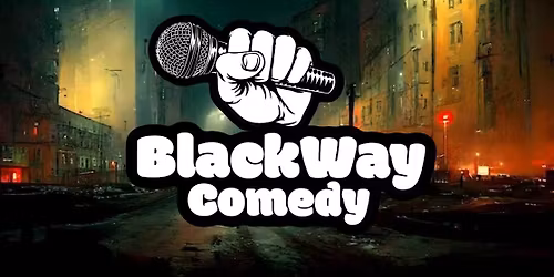 BlackWay Comedy Aachen