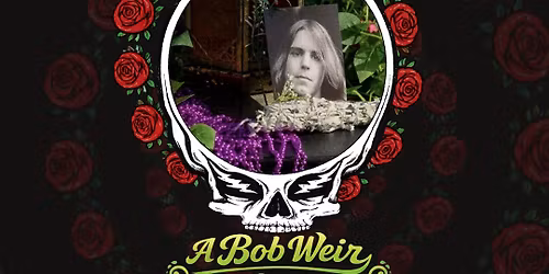 Ripple & Remember: A Bob Weir Memorial Dance Gathering & Benefit for The Pearl Institute
