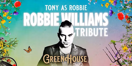 Gig in the Garden w. Tony as Robbie Williams LIVE [Free Admission] 