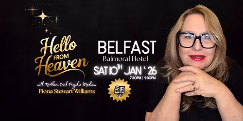 Hello from Heaven - Belfast - Balmoral Hotel
