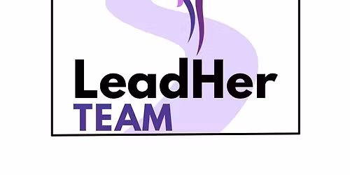 LeadHer TEAM Networking Event