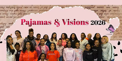 Pajamas & Visions 2026 : Dream Beyond Circumstances
