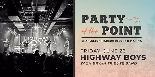 Highway Boys | Party at the Point