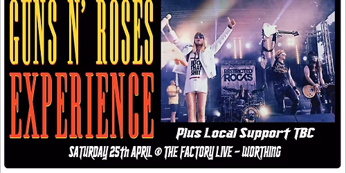 Guns N' Roses Experience + Local Support